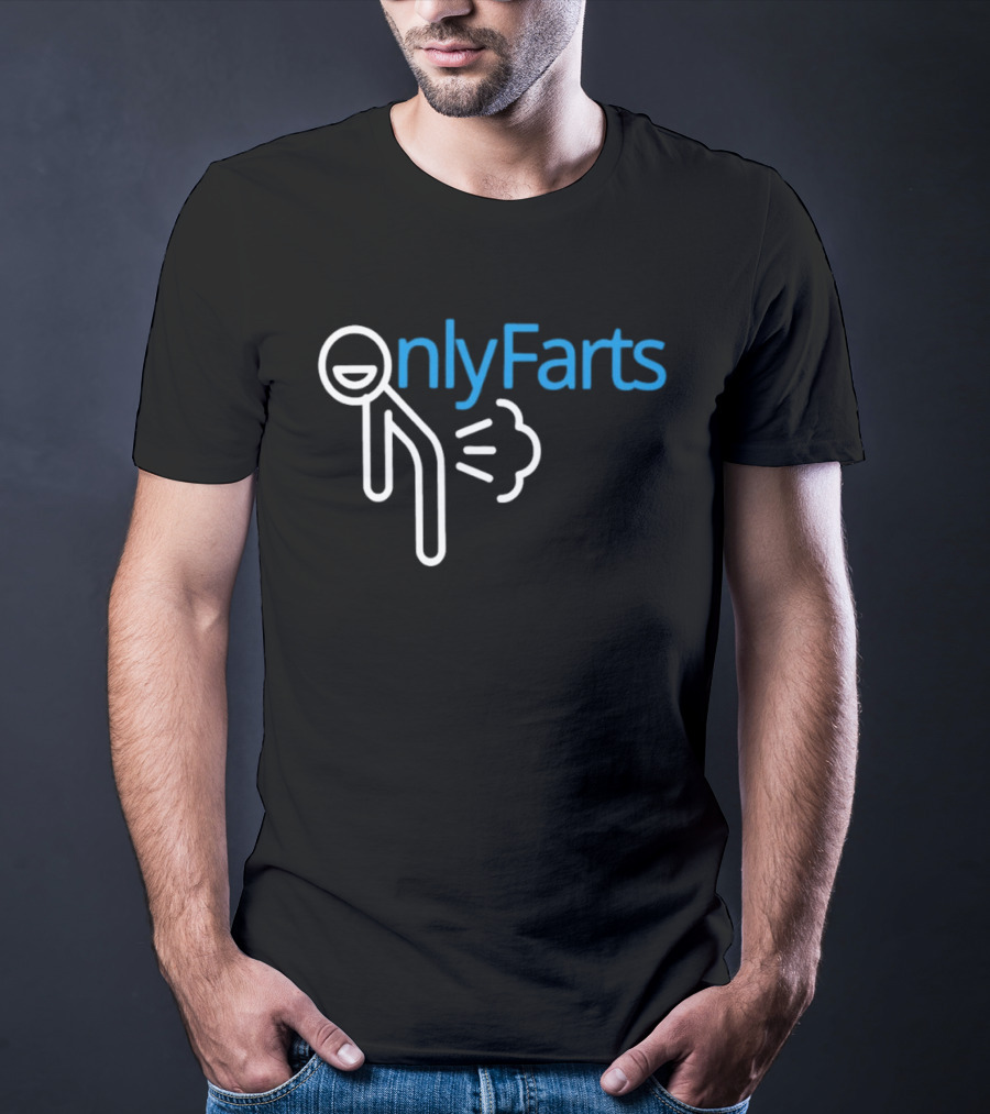 Onlyfarts Stick Figure Humor Fart Joke T-Shirt