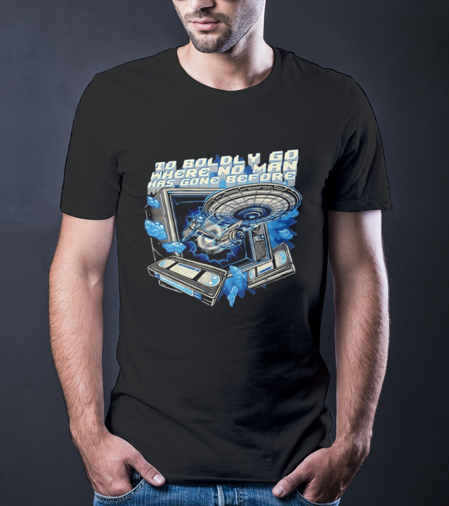 To Boldly Go Where No Man Has Gone Before Starship Space Exploration T-Shirt