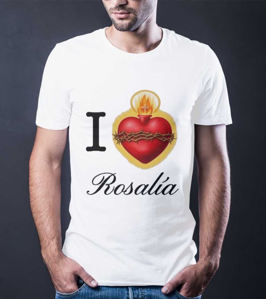 I Love Rosalía Sacred Heart T-Shirt