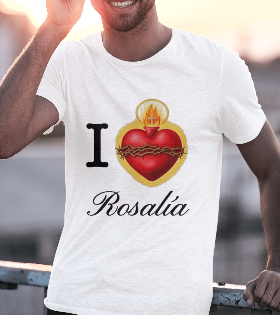 I Love Rosalía Sacred Heart T-Shirt