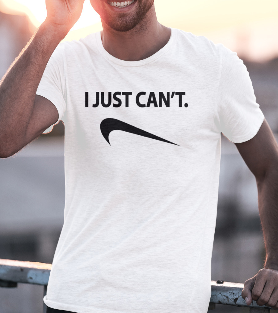 I Just Can't Dont Do It Swoosh T-Shirt