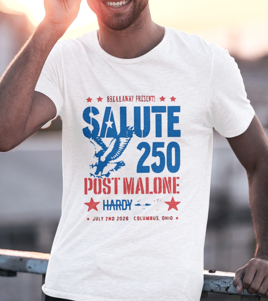 Breakaway Salute 250 Post Malone Hardy Bald Eagle Soaring July 2 2026 Columbus Ohio T-Shirt