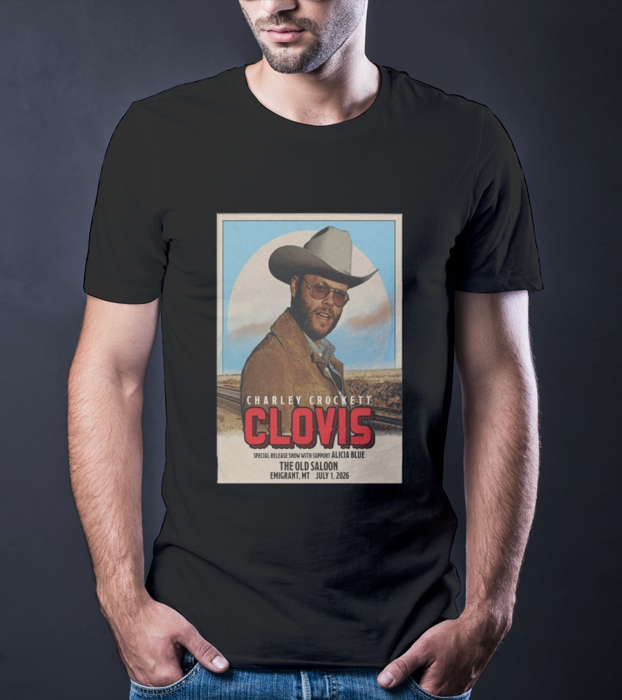Charley Crockett Clovis Special Release Show The Old Saloon Emigrant MT July 1 2026 T-Shirt