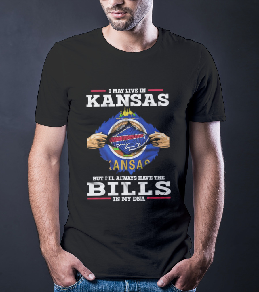 I May Live In Kansas But I'll Always Have The Bills In My DNA Kansas Seal Bills NFL Football T-Shirt