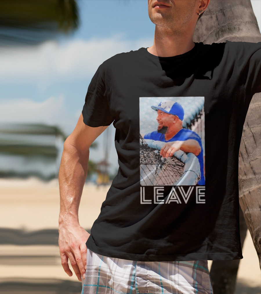 Dave Roberts Los Angeles Dodgers Leave T-Shirt