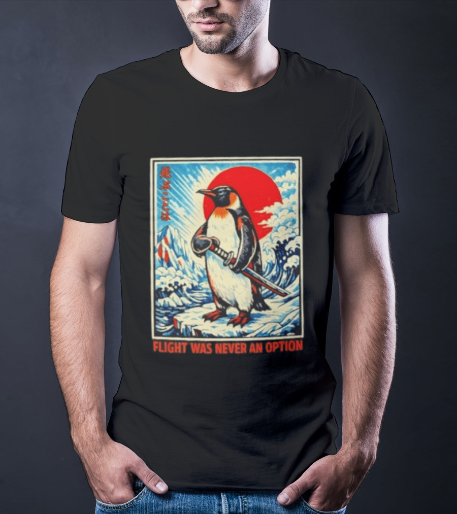 Flight Was Never An Option Japanese Penguin Samurai Rising Sun Katana Waves T-Shirt