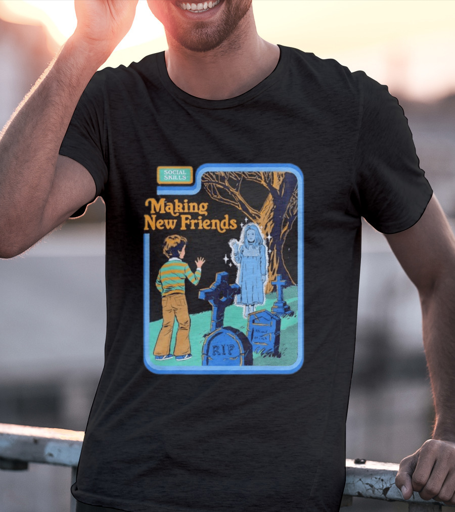 Social Skills Making New Friends Ghost RIP T-Shirt