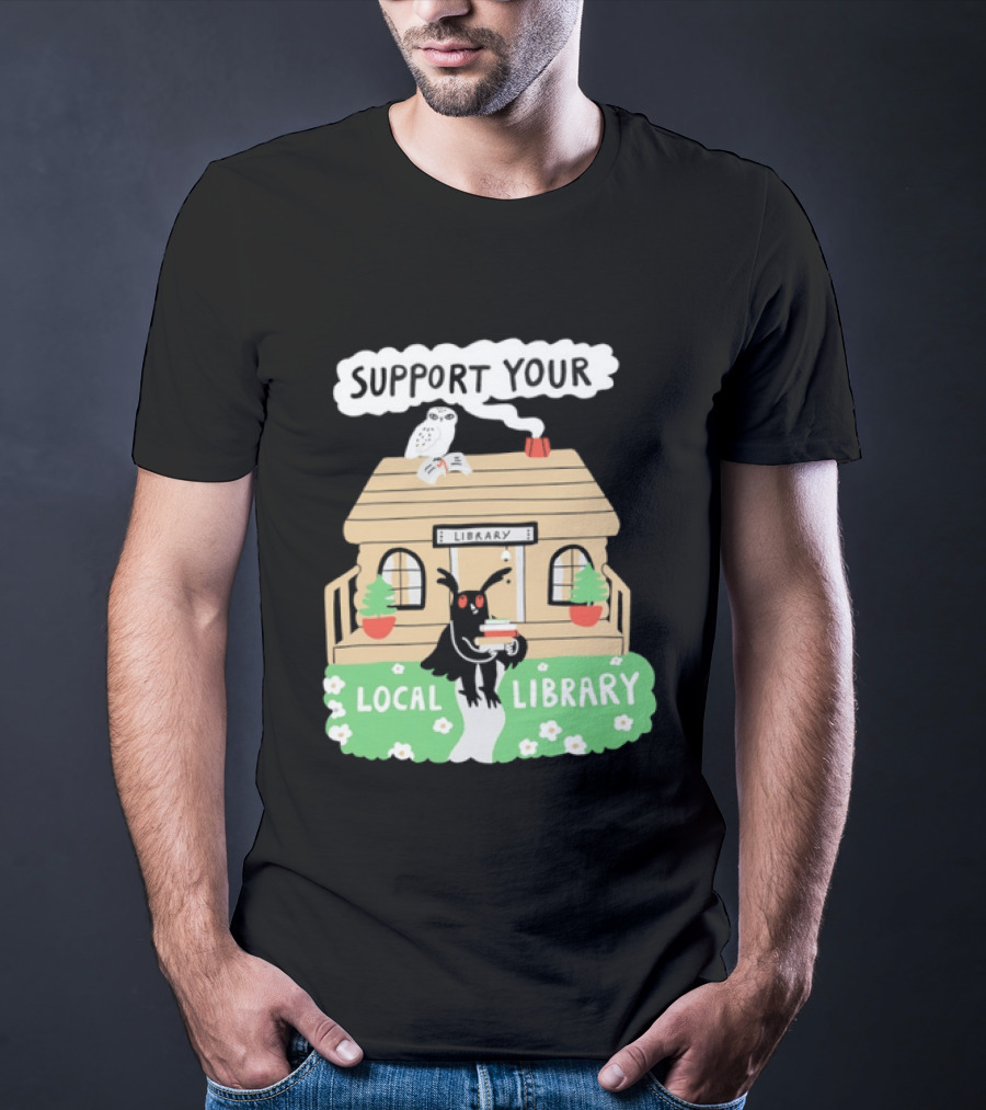 Support Your Local Library Mothman With Books And Cozy Cabin Reading T-Shirt