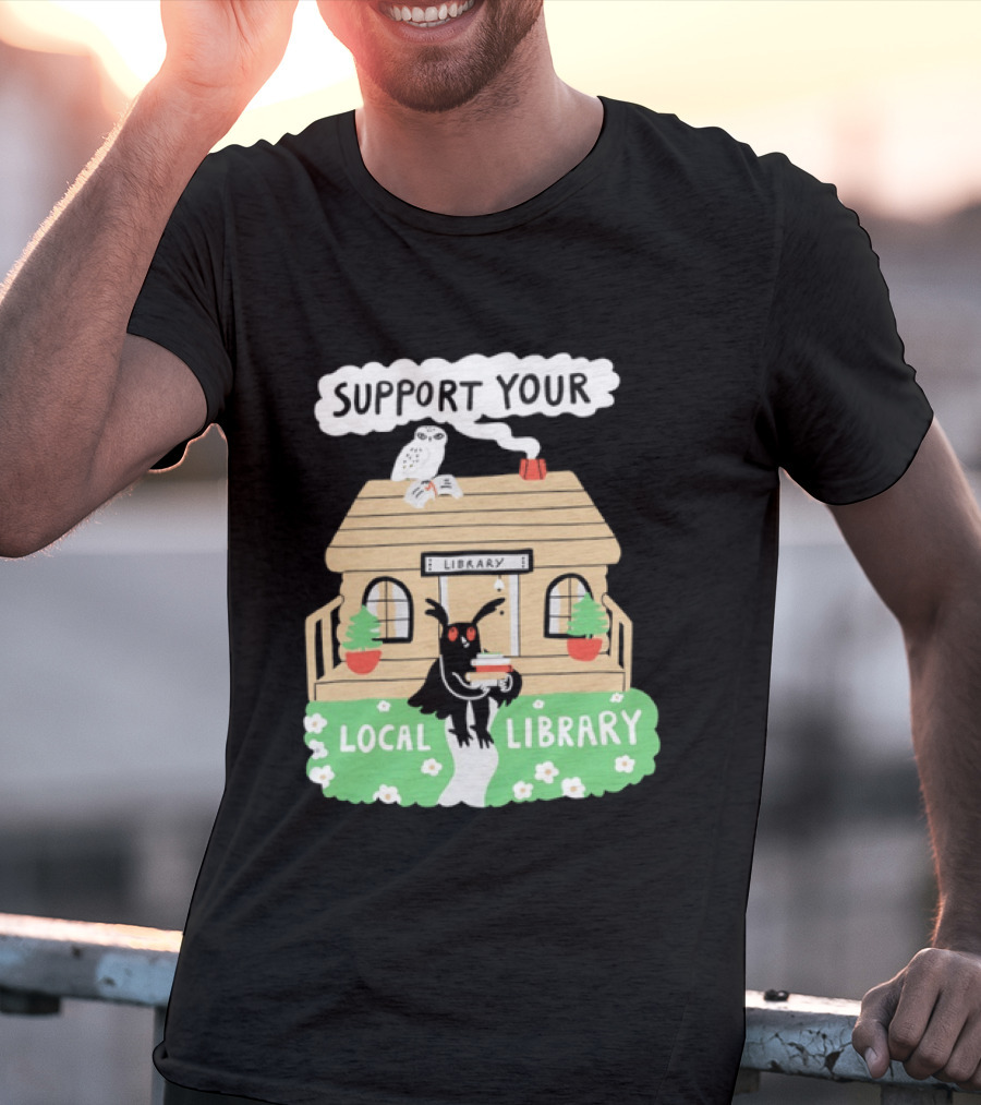 Support Your Local Library Mothman With Books And Cozy Cabin Reading T-Shirt
