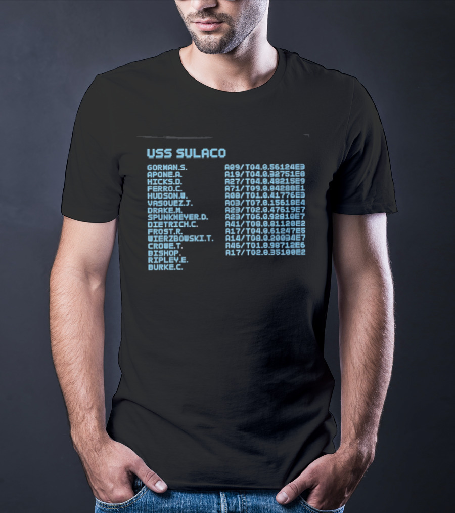 USS Sulaco Personnel Roster Aliens Ripley Hicks Hudson Vasquez Gorman Bishop T-Shirt