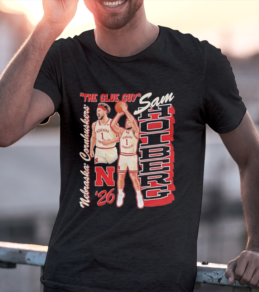 Nebraska Cornhuskers Sam Holberg The Glue Guy Basketball '26 T-Shirt