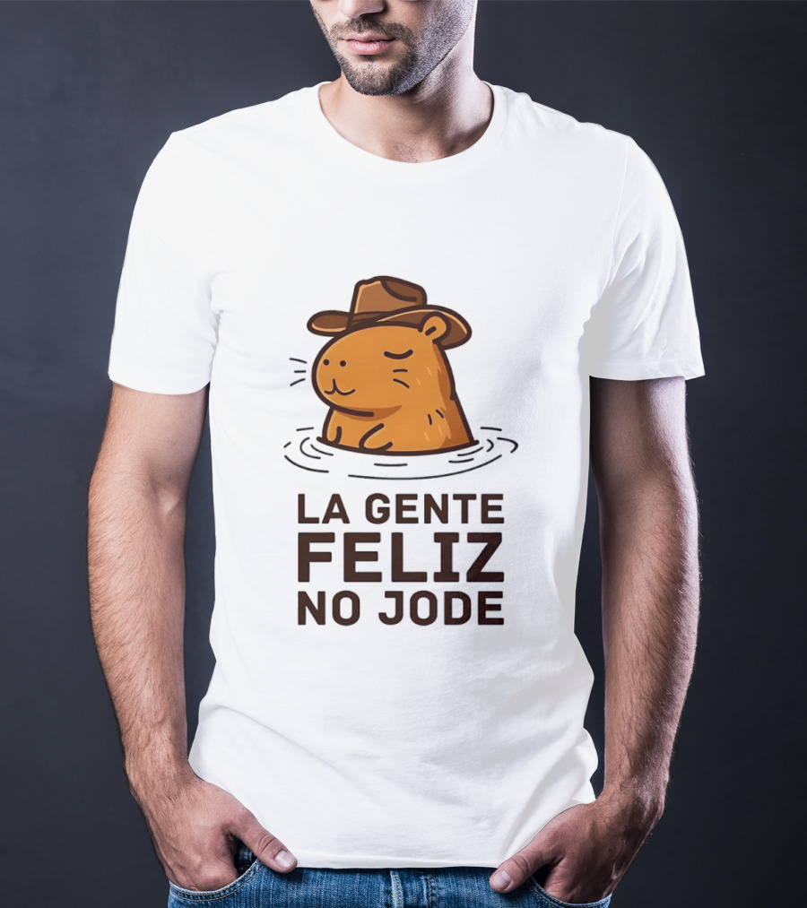 La Gente Feliz No Jode Capybara Cowboy Feliz Capibara Vaquero T-Shirt