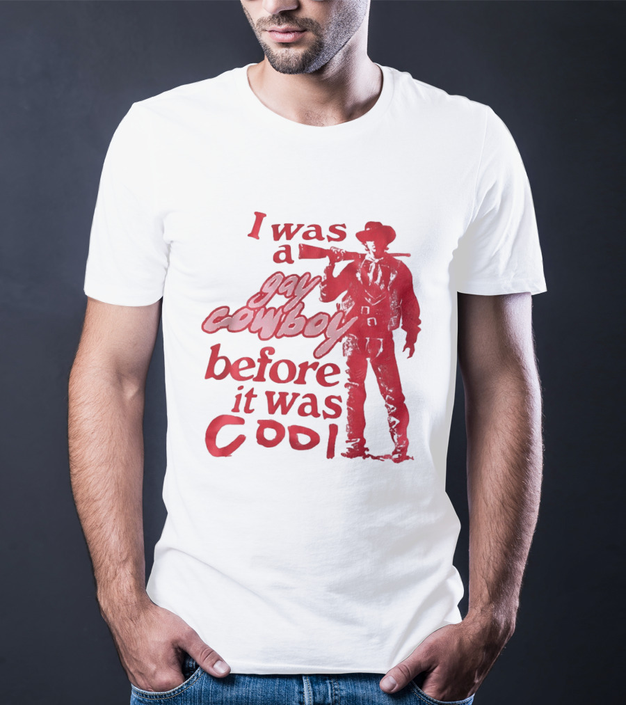 I Was A Gay Cowboy Before It Was Cool LGBTQ Pride Western Humor Red Figure T-Shirt