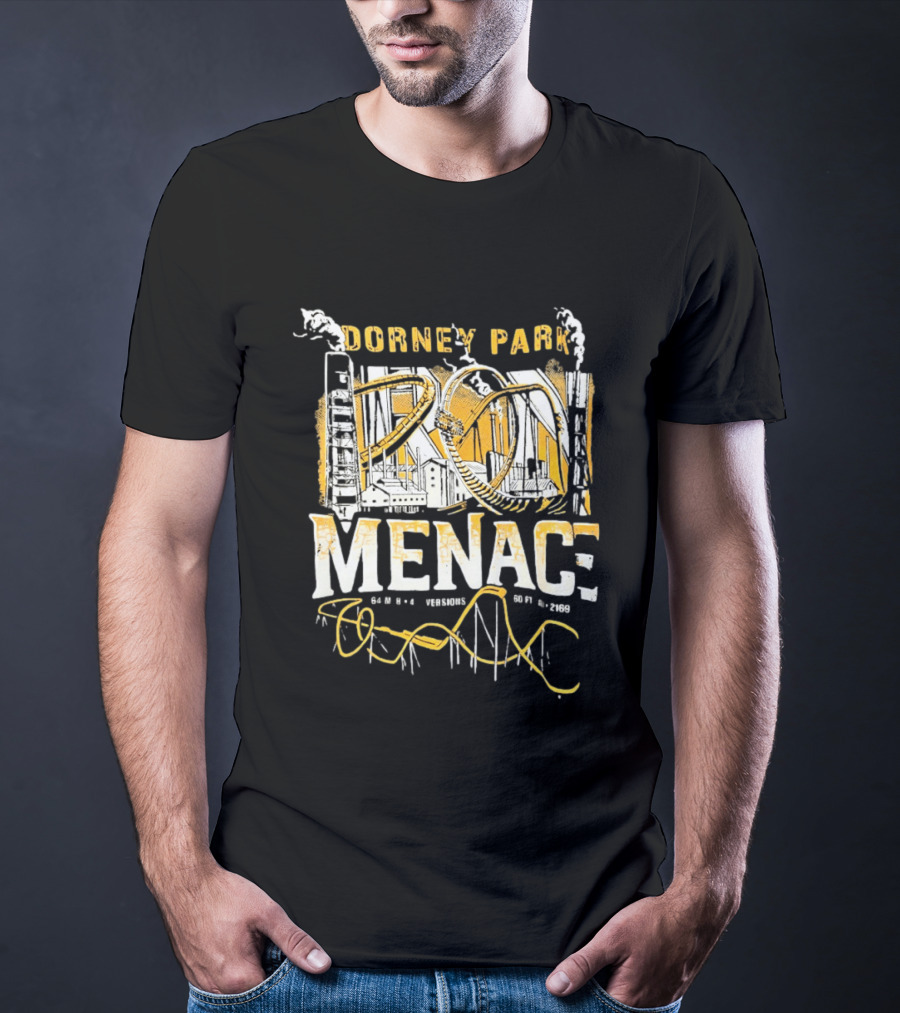 Dorney Park Iron Menace 64 Mph 4 Inversions 160 Ft Tall 2169 Ft Industrial Adventure T-Shirt