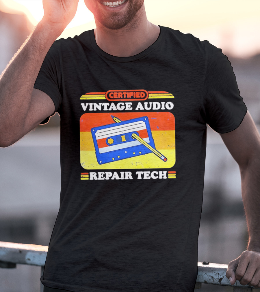 Certified Vintage Audio Cassette Pencil Repair Tech T-Shirt
