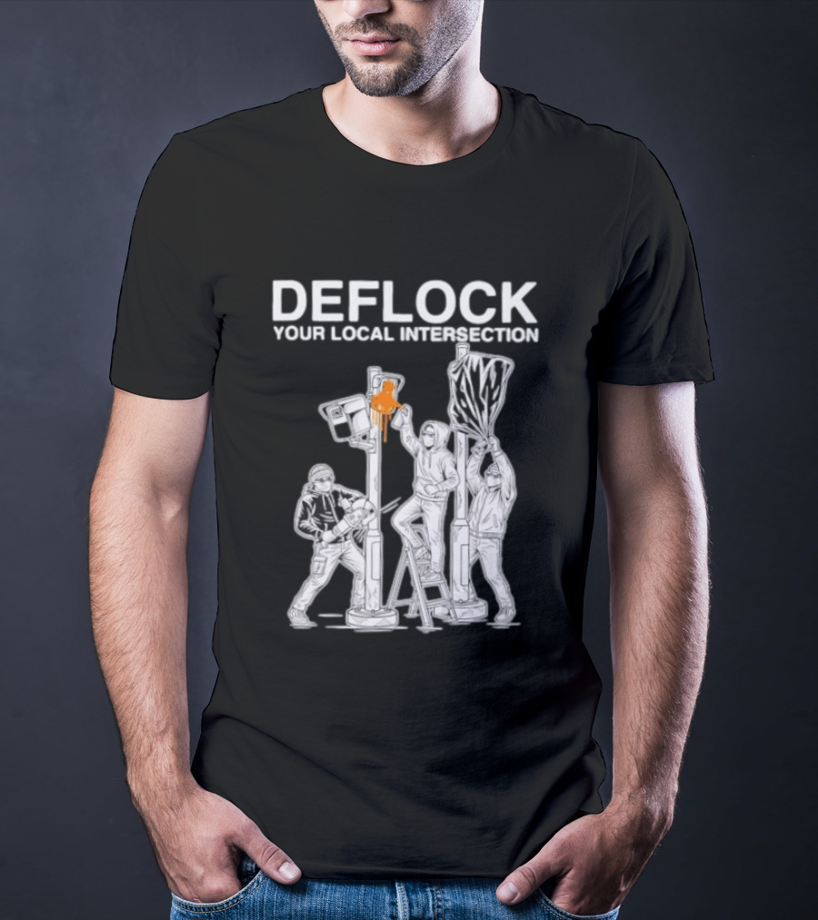 Deflock Your Local Intersection Surveillance Camera Protest T-Shirt