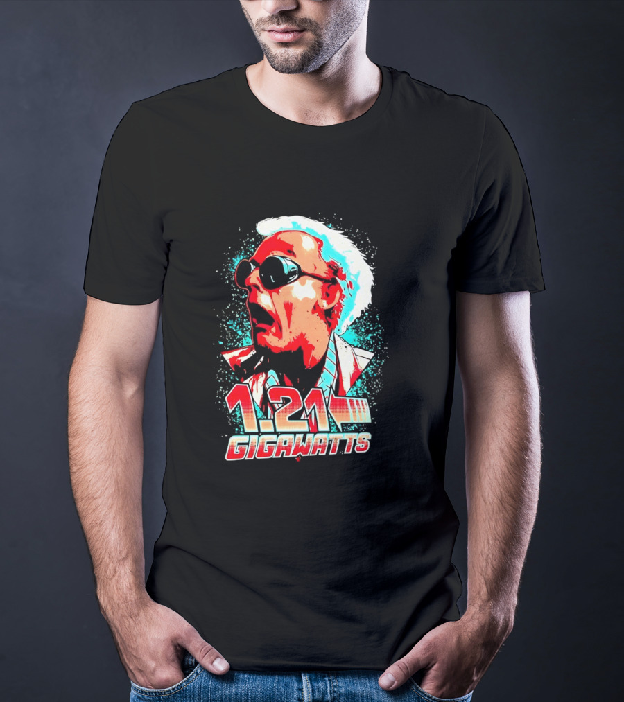 1.21 Gigawatts Doc Brown Back To The Future T-Shirt