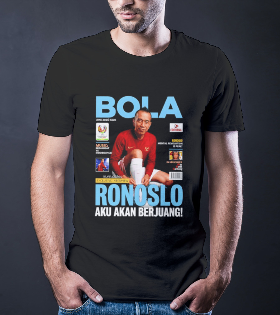Bola June 2026 Exclusive RONOSLO Aku Akan Berjuang Editorial T-Shirt