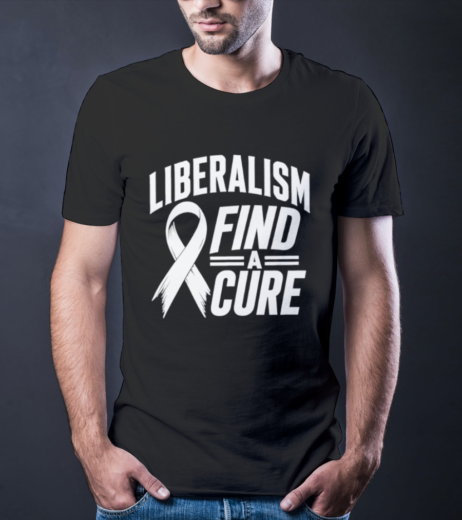Liberalism Find A Cure Political Satire White Ribbon T-Shirt