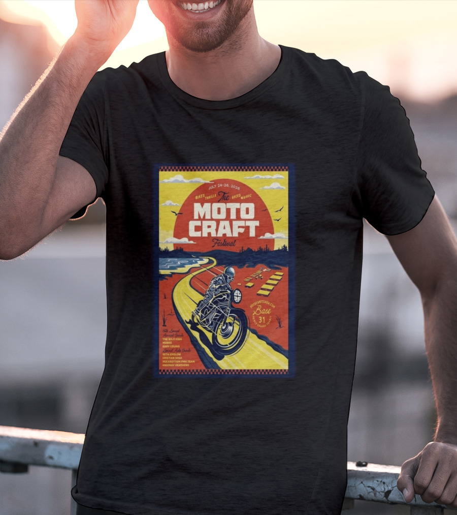 Moto Craft Festival July 24 26 2026 Base31 Prince Edward County Bikes Thrills Speed Music T-Shirt