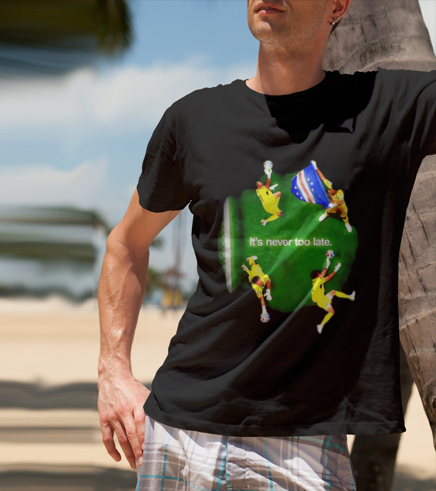 Cape Verde National Team Goalkeeper Vozinha It's Never Too Late T-Shirt