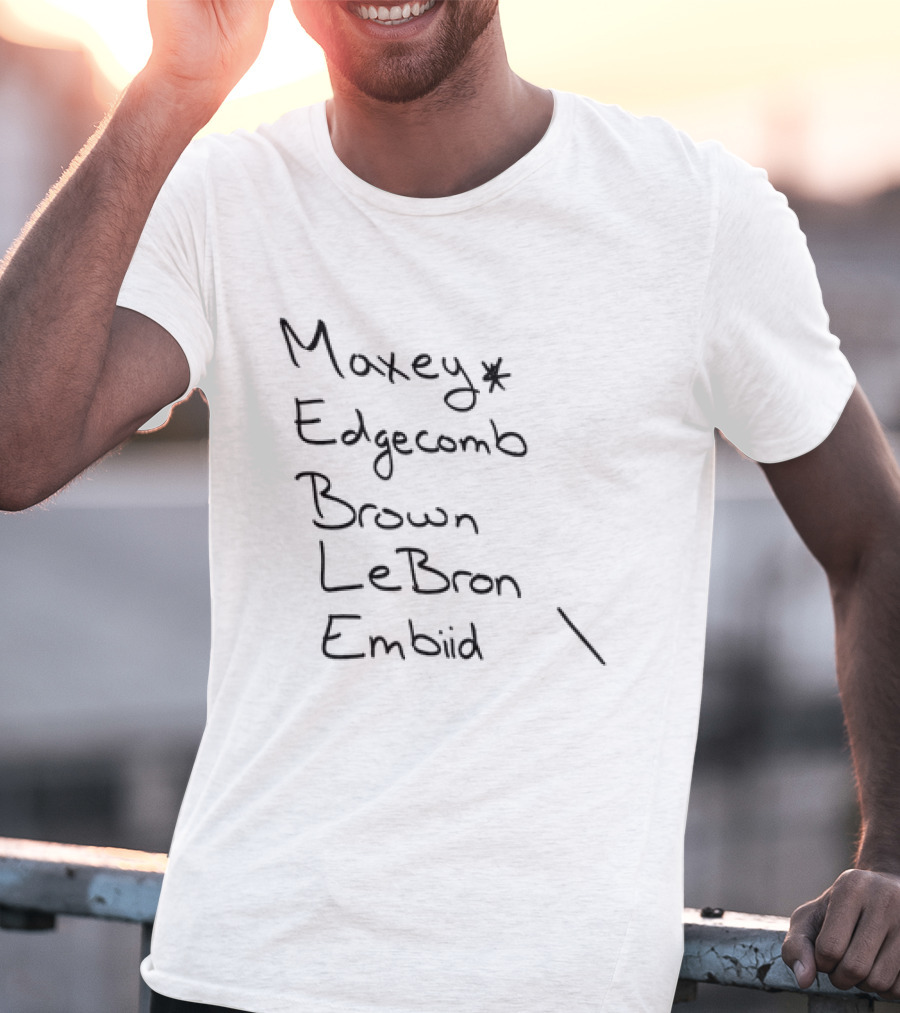 Maxey Edgecomb Brown LeBron Embiid Philadelphia 76ers Basketball Names T-Shirt