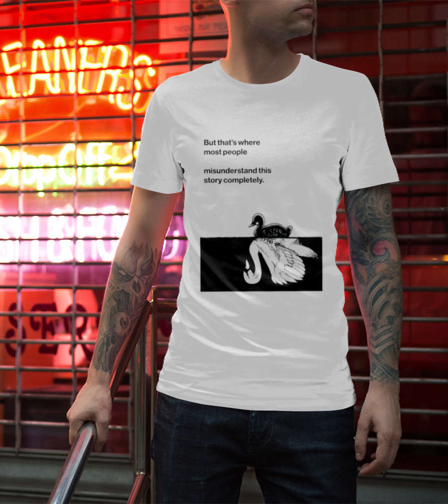 But That Is Where Most People Misunderstand This Story Completely Duck On Crocodile T-Shirt