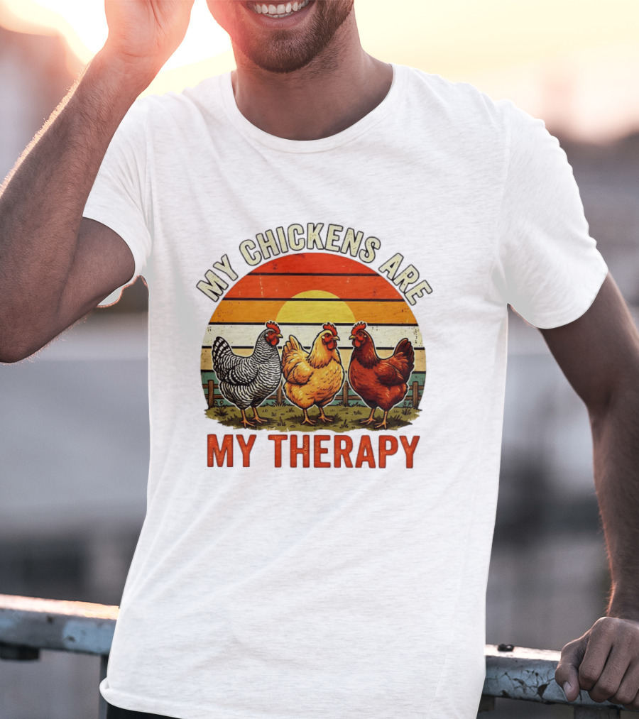 My Chickens Are My Therapy Three Hens Sunset T-Shirt