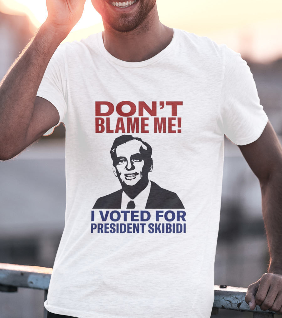 Don't Blame Me I Voted For President Skibidi Richard Nixon T-Shirt
