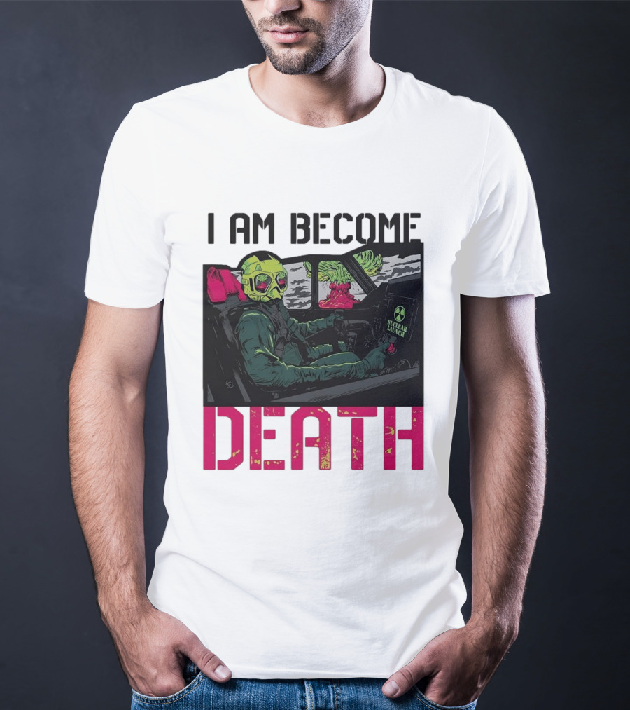 I Am Become Death Skeleton Driving Nuclear Launch Car T-Shirt