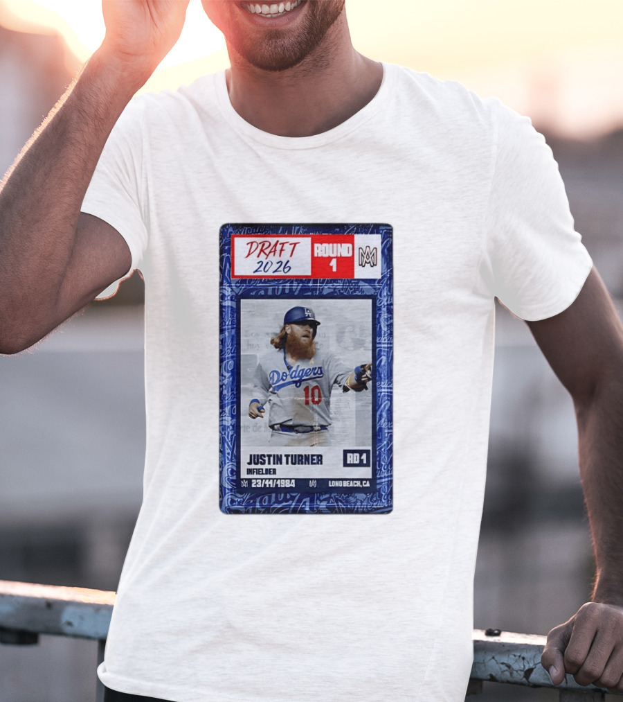 Draft 2026 Round 1 Justin Turner Los Angeles Dodgers Infielder Trading Card T-Shirt