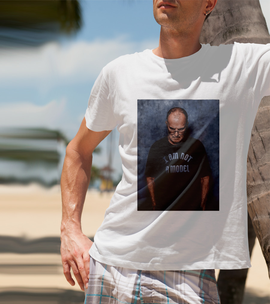 Marcelo Bielsa I Am Not A Model T-Shirt