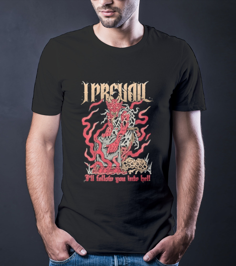 I Prevail Follow You Into Hell Devil Art By Artistfirst T-Shirt