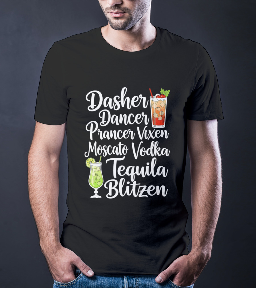 Dasher Dancer Prancer Vixen Moscato Vodka Tequila Blitzen Drinks Cocktail Glass T-Shirt