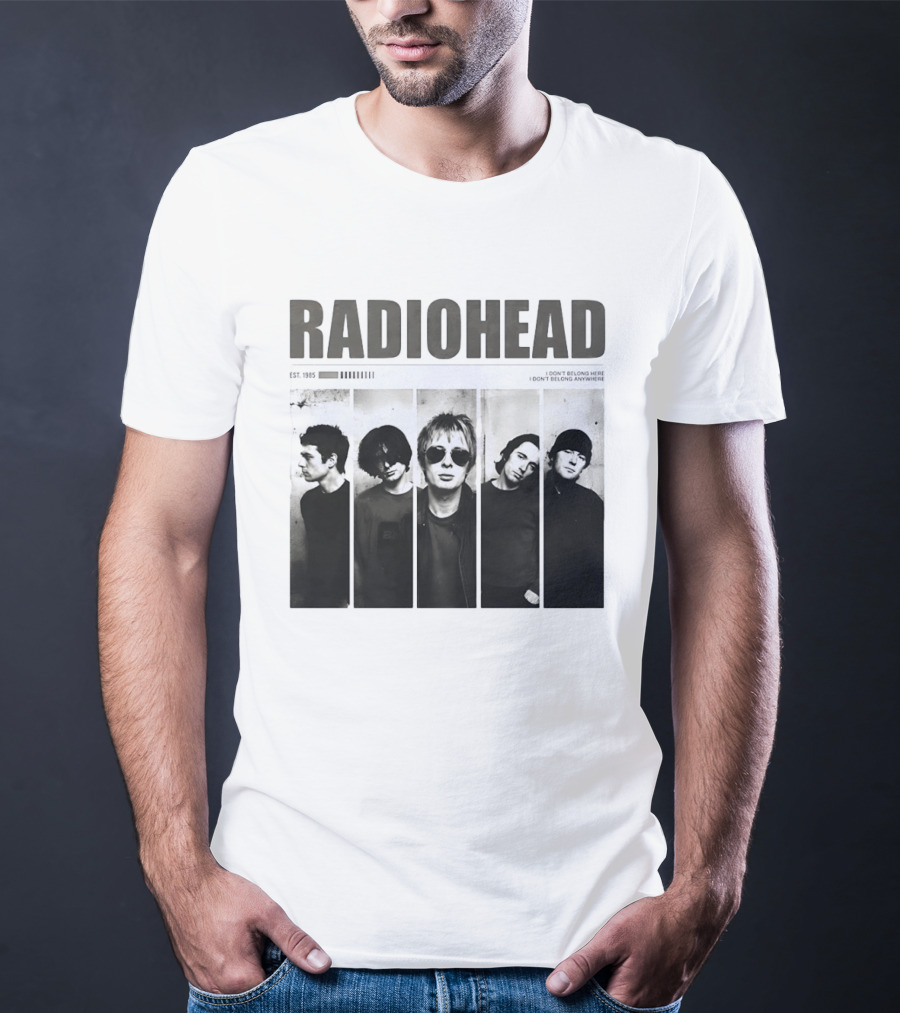 Radiohead Band Members Thom Yorke Jonny Greenwood Established 1985 I Don't Belong Here I Don't Belong Anywhere T-Shirt