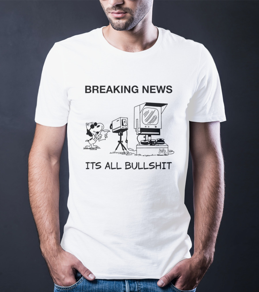 Breaking News Snoopy At News Camera It's All Bullshit T-Shirt