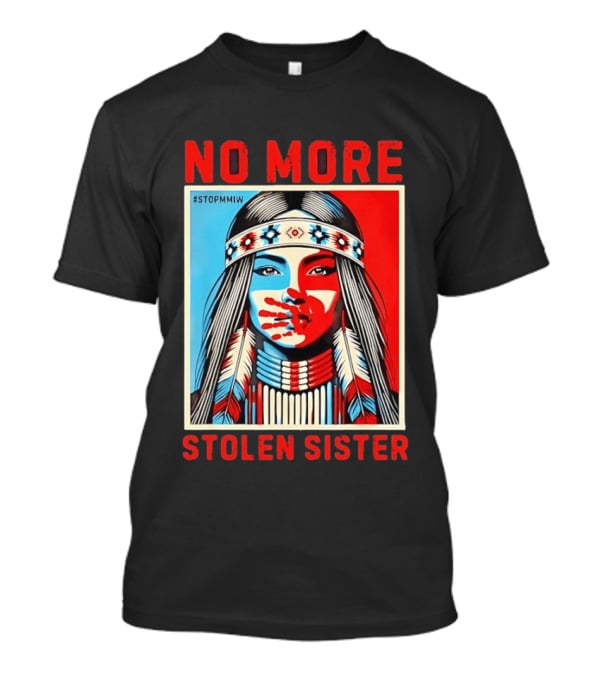 NO MORE Red Handprint STOPMMIW Stolen Sister Indigenous Awareness T-Shirt
