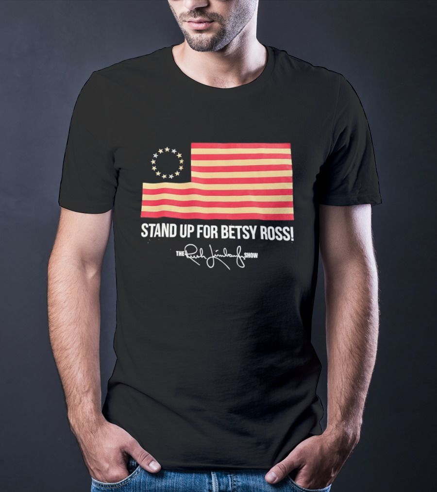The Rush Limbaugh Show Stand Up For Betsy Ross USA Flag Patriots T-Shirt