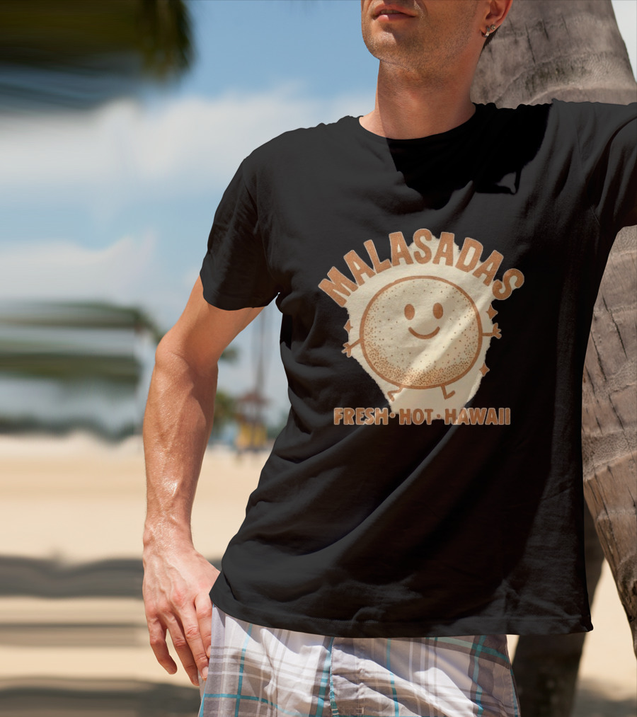Malasadas Fresh Hot Hawaii Smiling Pastry T-Shirt