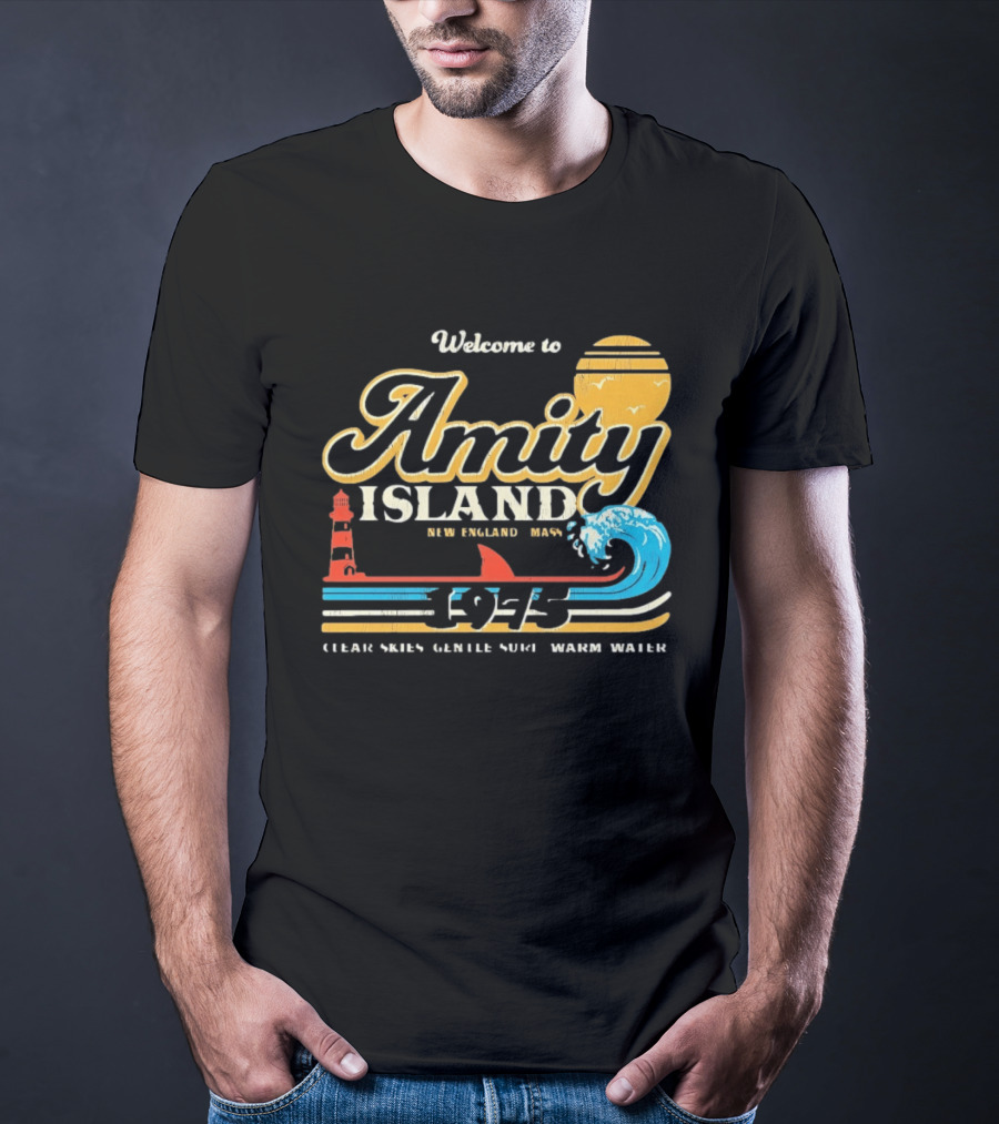 Welcome To Amity Island New England 1975 Clear Skies Gentle Surf Warm Water Jaws T-Shirt