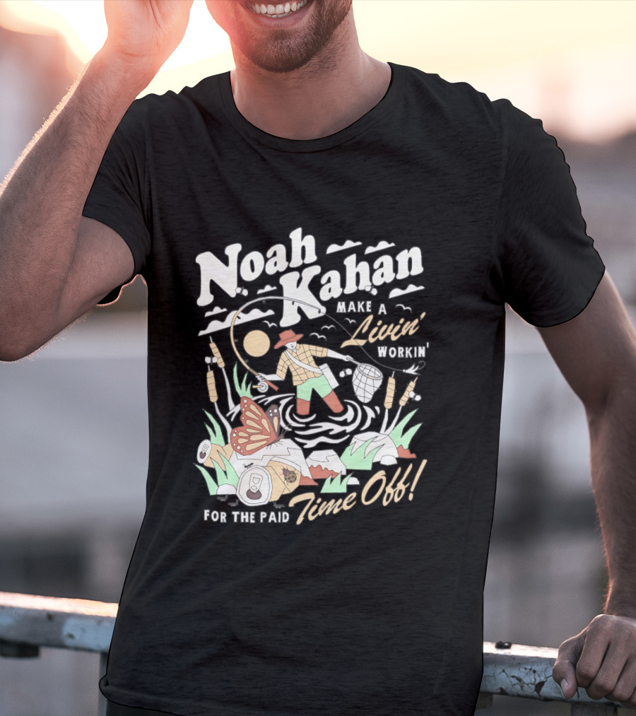 Noah Kahan Make A Livin' Workin' Hope The Paid Time Off T-Shirt