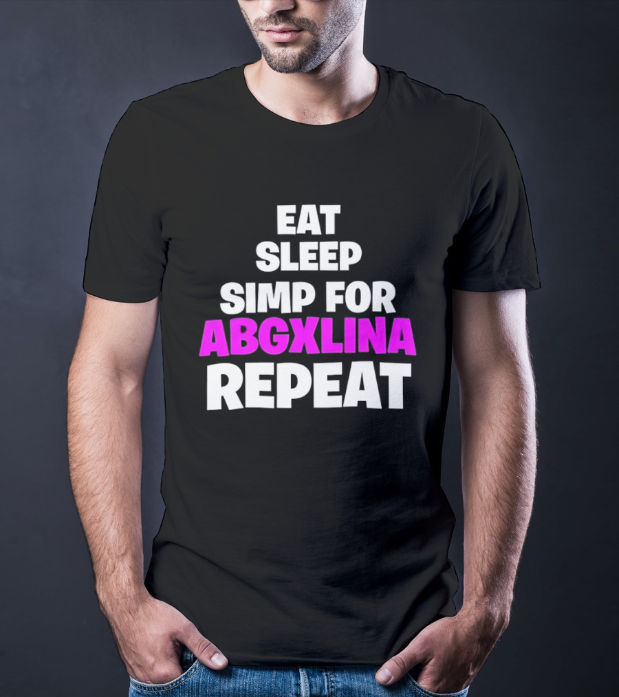 Eat Sleep Simp For Abgxlina Repeat T-Shirt