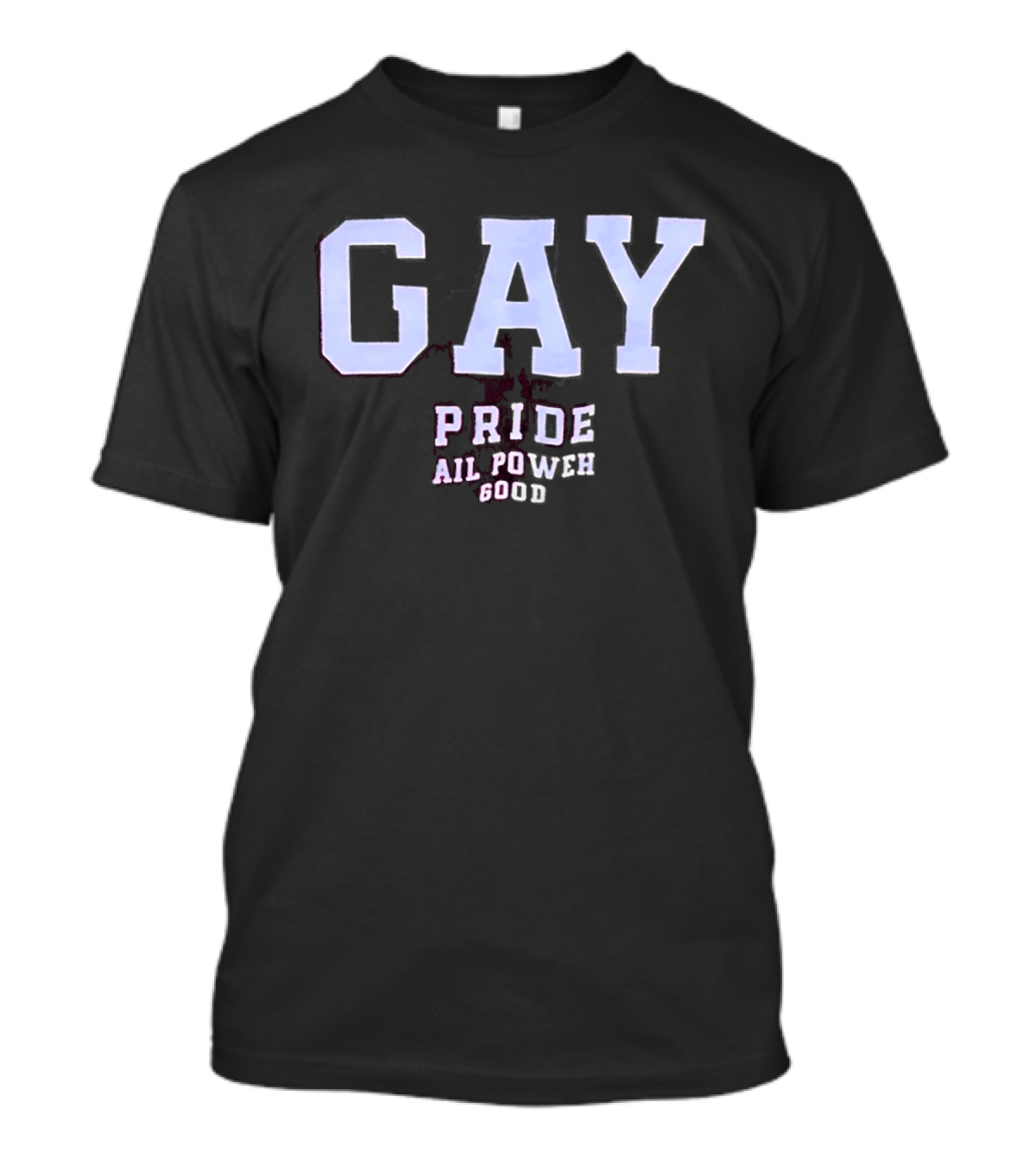 Gay Pride All Power Good T-Shirt
