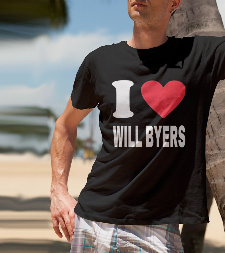 I Love Will Byers Heart Fan Appreciation T-Shirt