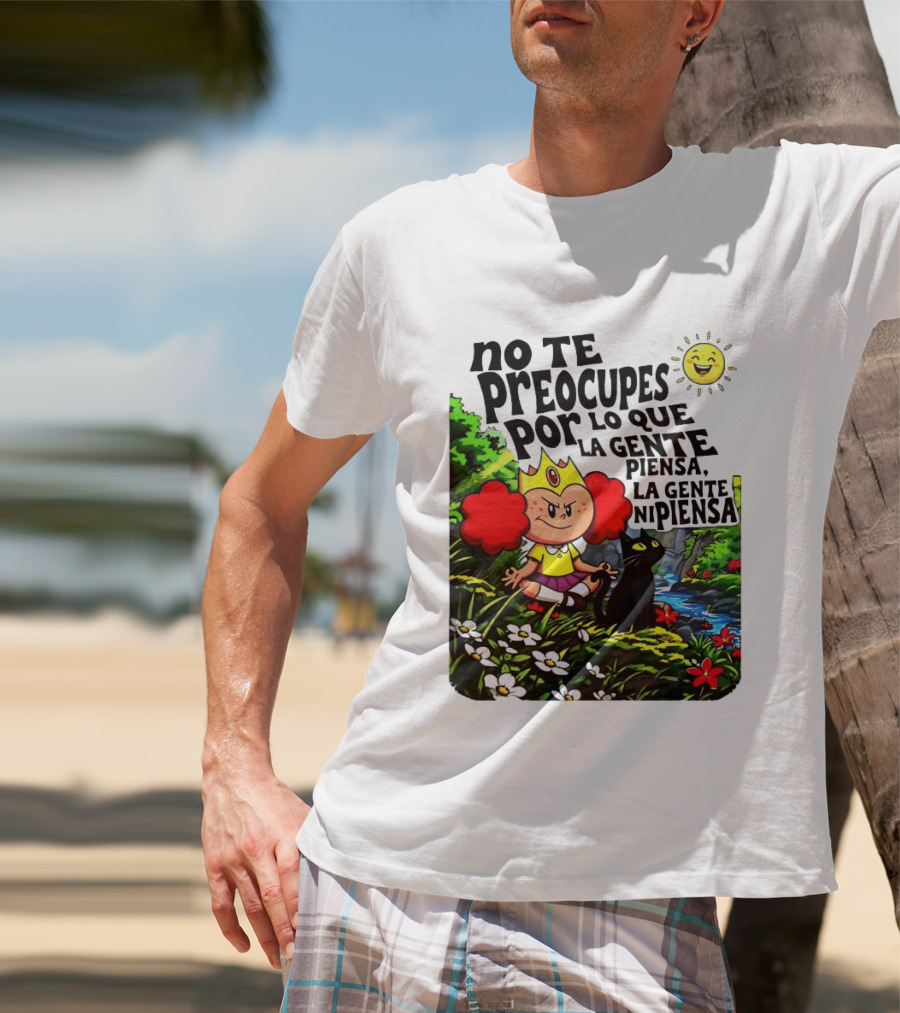 No Te Preocupes Por Lo Que La Gente Piensa Meditando Chica Corona Gato T-Shirt