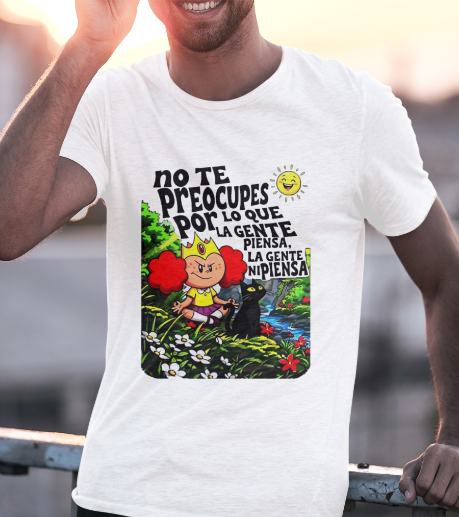 No Te Preocupes Por Lo Que La Gente Piensa Meditando Chica Corona Gato T-Shirt