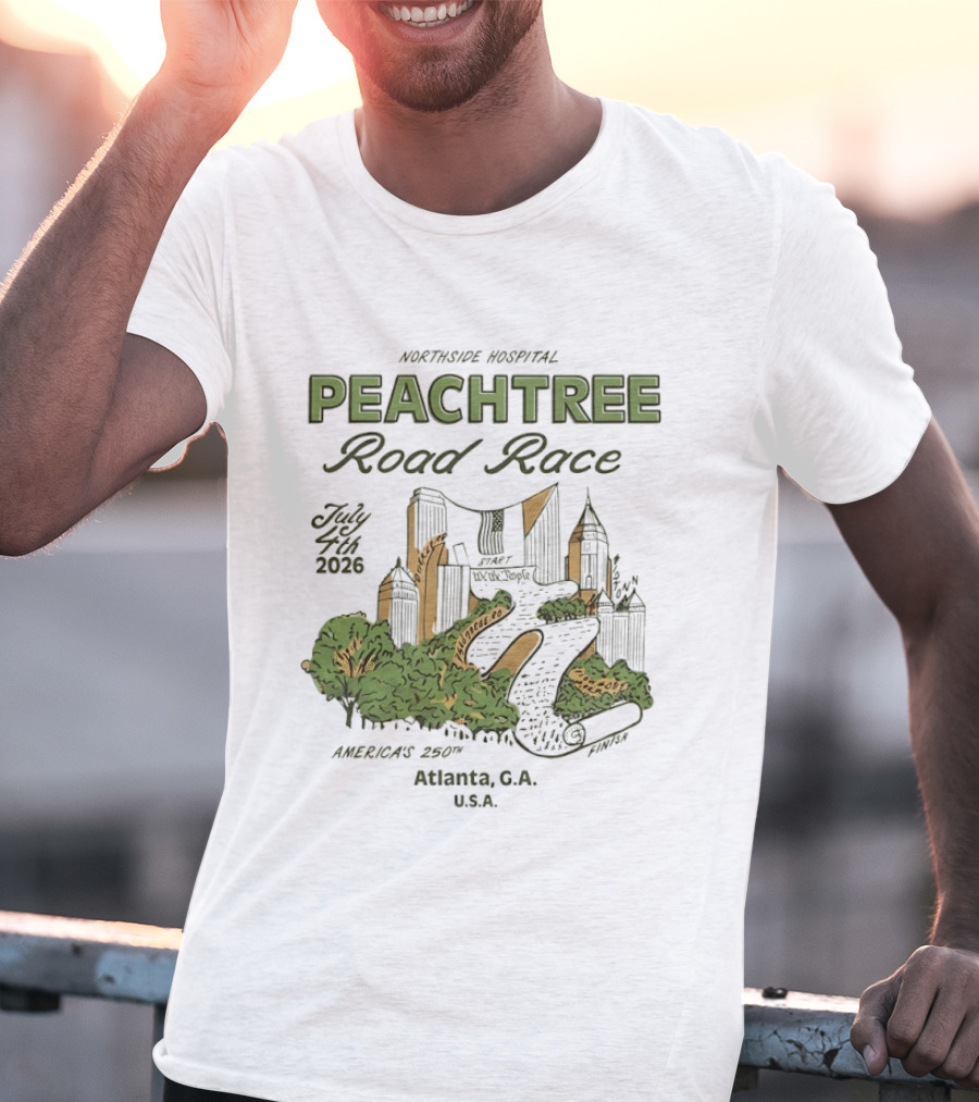 Northside Hospital Peachtree Road Race July 4 2026 America's 250th Atlanta GA USA T-Shirt