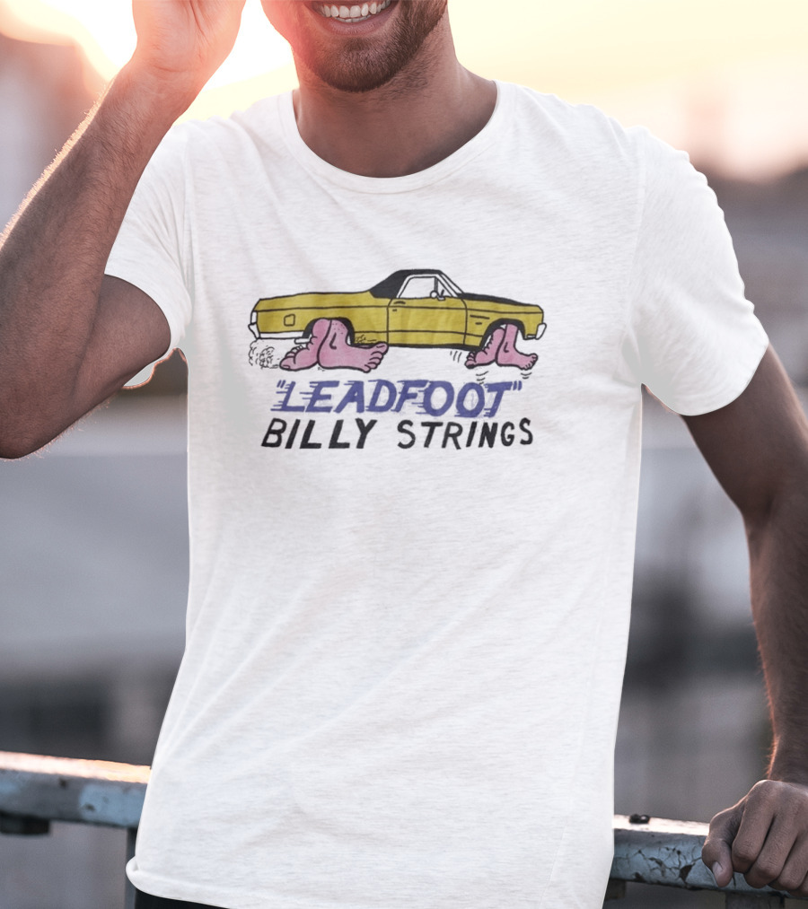 Billy Strings Leadfoot Car With Feet T-Shirt