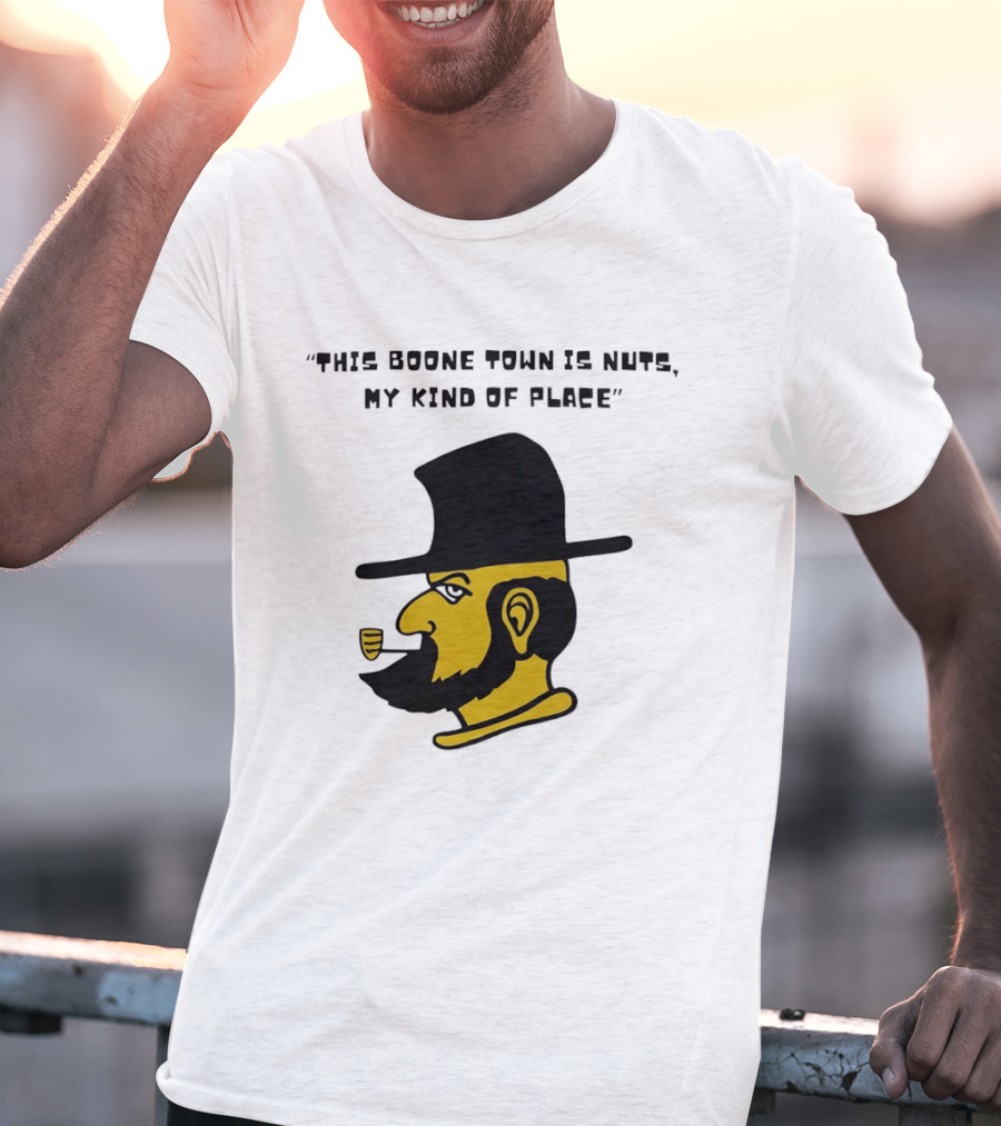 Boone Town Is Nuts My Kind Of Place Appalachian State Mountaineers Yosef T-Shirt