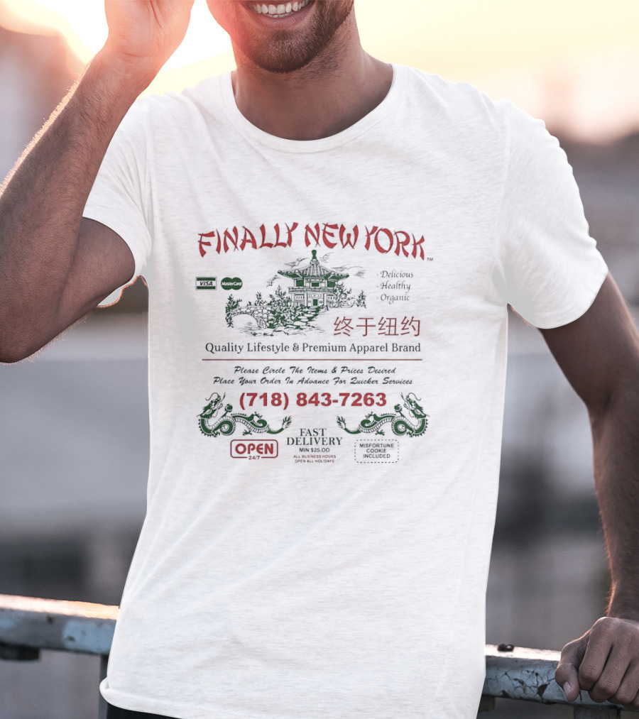 Finally New York Chinese Takeout Menu Quality Lifestyle Creative Apparel Brand T-Shirt
